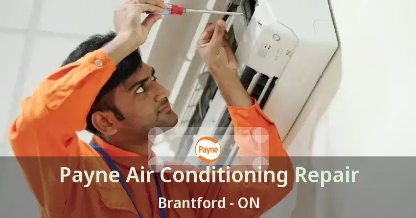 Payne Air Conditioning Repair Brantford - ON
