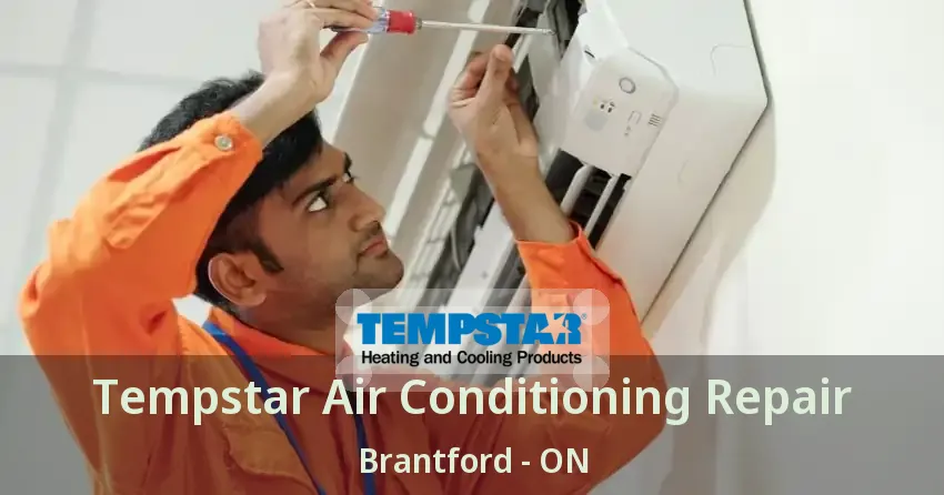 Tempstar Air Conditioning Repair Brantford - ON