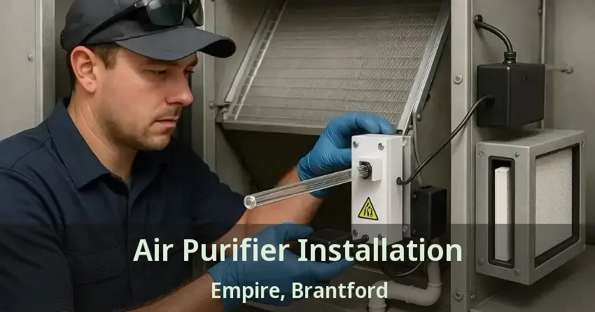 Air Purifier Installation Empire, Brantford - ON