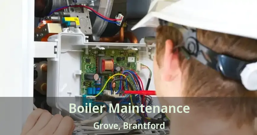 Boiler Maintenance Grove, Brantford - ON