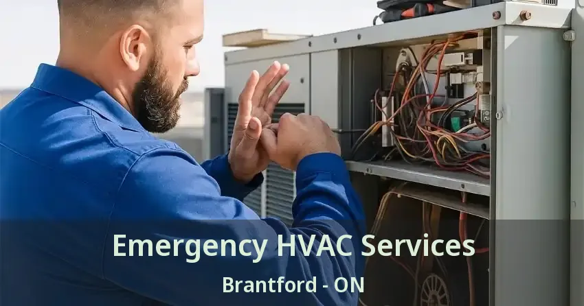 Emergency HVAC Services Brantford - ON