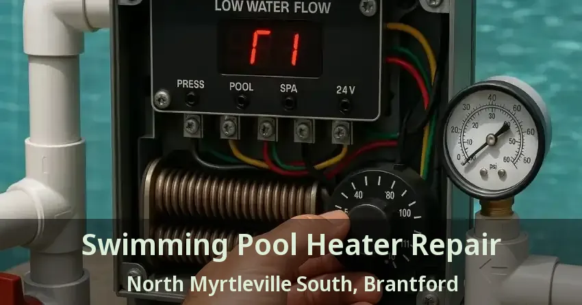 Swimming Pool Heater Repair North Myrtleville South, Brantford - ON