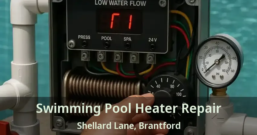 Swimming Pool Heater Repair Shellard Lane, Brantford - ON