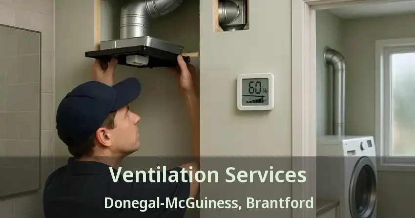 Ventilation Services Donegal-McGuiness, Brantford - ON